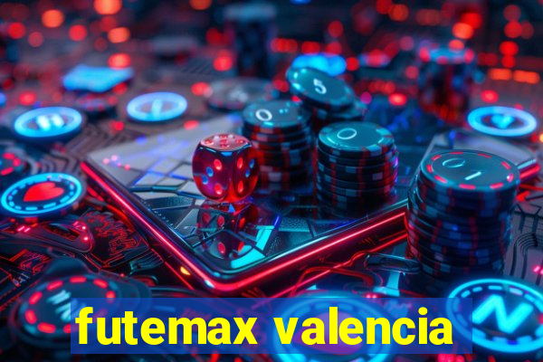 futemax valencia